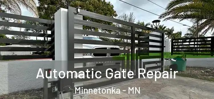 Automatic Gate Repair Minnetonka - MN