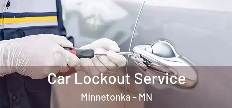Car Lockout Service Minnetonka - MN