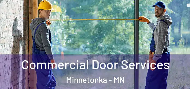 Commercial Door Services Minnetonka - MN