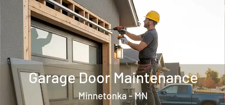 Garage Door Maintenance Minnetonka - MN