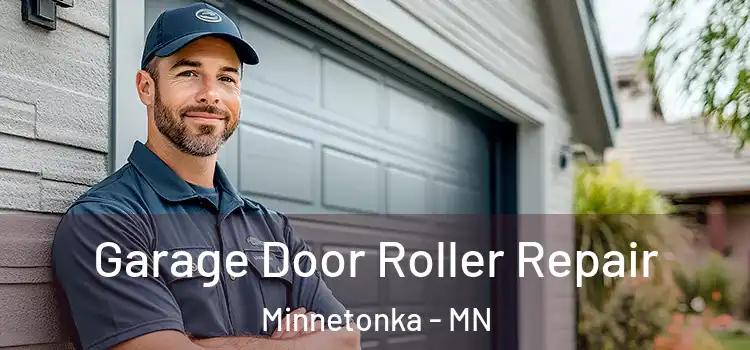  Garage Door Roller Repair Minnetonka - MN