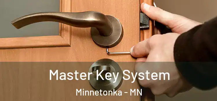Master Key System Minnetonka - MN