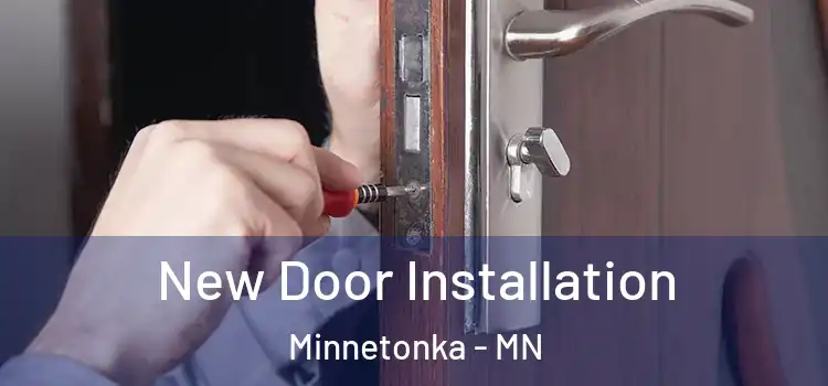 New Door Installation Minnetonka - MN