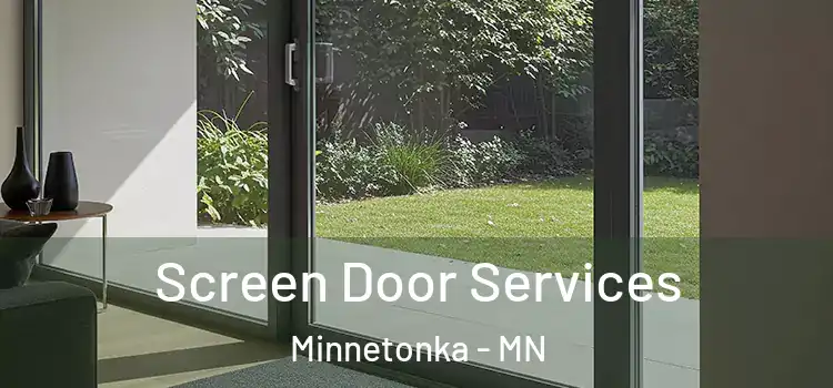 Screen Door Services Minnetonka - MN