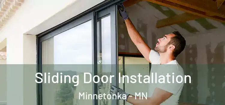 Sliding Door Installation Minnetonka - MN