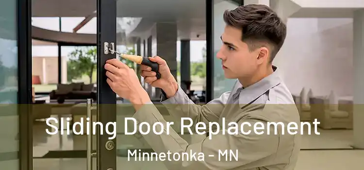 Sliding Door Replacement Minnetonka - MN